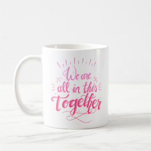 CANECA DE CAFÉ ESTAMOS TODOS NISTO JUNTOS