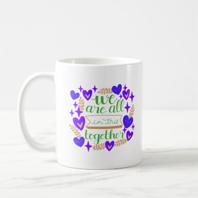 CANECA DE CAFÉ ESTAMOS TODOS NISTO JUNTOS (Esquerda)