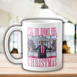 Caneca De Café Estarei Em Casa Para O Natal Engraçado Trump Santa