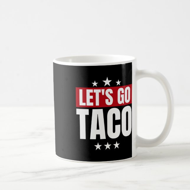 Caneca De Café Estatísticas Engraçadas Taco Vamos Go Taco (Direita)