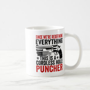 Caneca De Café Estávamos Redefinindo Tudo Que Isso É Um Buraco Se