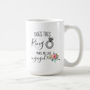 Caneca De Café Este Anel Faz-Me Parecer Envolvido, Sra.
