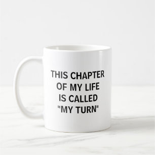 Caneca De Café Este Capítulo da Minha Vida se Chama Minha Vez