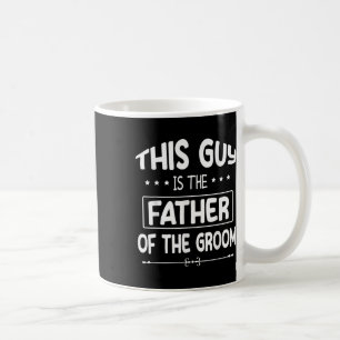 Caneca De Café Este Cara É O Pai Do Noivo Noiva Casamento 