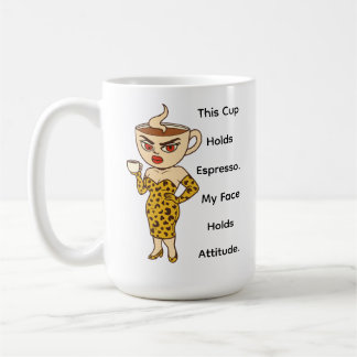 Caneca De Café Este copo contém espresso. Meu rosto contém atitud