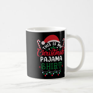 Caneca De Café Este É Meu Pijama De Natal Diversão De Natal 1