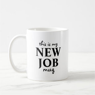 Caneca De Café Este é o Meu Novo Emprego