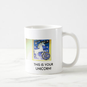 CANECA DE CAFÉ , ESTE É SEU UNICÓRNIO!