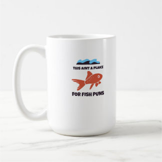 Caneca De Café Este não é um lugar para trocadilhos de peixe