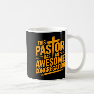 Caneca De Café Este Pastor Tem Uma Congregação Cristã Incrível