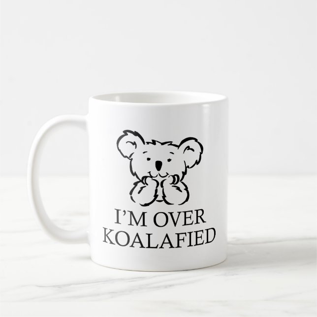 Caneca de Café Estou Além de Koalafied (Esquerda)