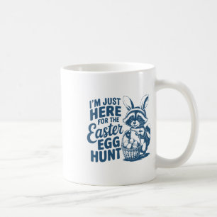 Caneca De Café Estou Aqui Apenas Para A Caça Ao Ovo De Páscoa Bun