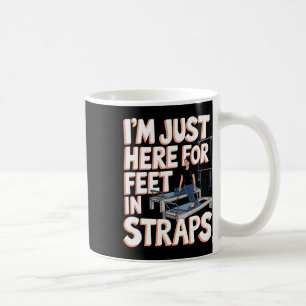 Caneca De Café Estou Aqui Apenas Para Pés Em Tiras Pilates Yoga F