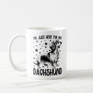 Caneca De Café Estou Aqui Apenas Pelo Meu Dachshund Dachshund Eng