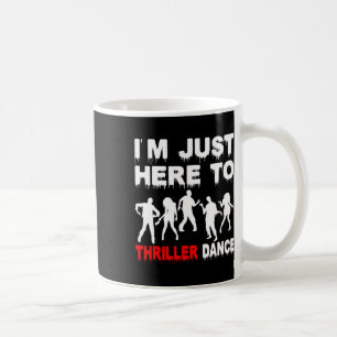 Caneca De Café Estou aqui para o Thriller Dance Zombie Engraçado 