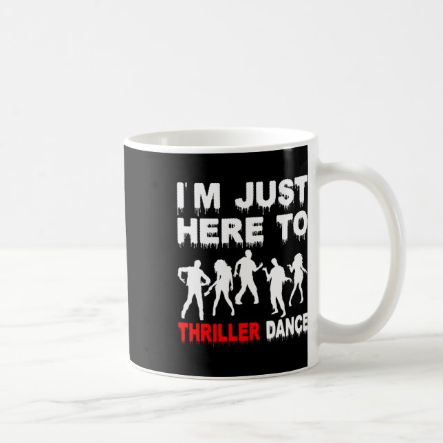 Caneca De Café Estou aqui para o Thriller Dance Zombie Engraçado  (Direita)