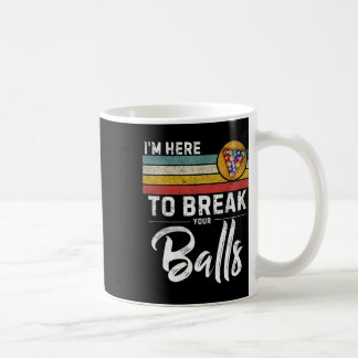 Caneca De Café Estou Aqui Para Quebrar A Sua Fatura De Jogador De