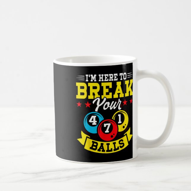 Caneca De Café Estou Aqui Para Quebrar O Seu (Direita)