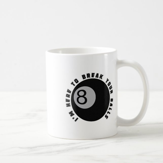 Caneca De Café Estou aqui para quebrar seu engraçado Billiard Lov (Direita)