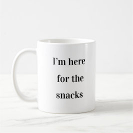Caneca De Café Estou aqui pelos Snacks - Escritório Mug
