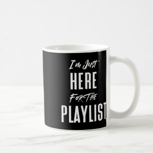 Caneca De Café Estou Aqui Só Para A Playlist Engraçado Treino Aca