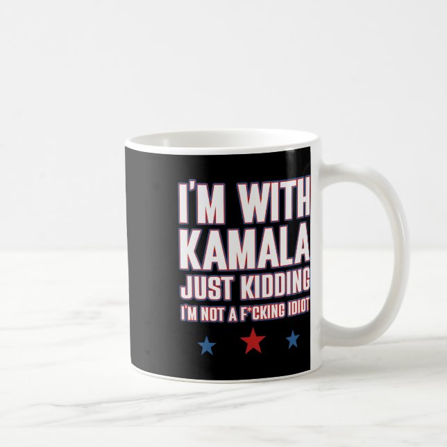 Caneca De Café Estou Com Kamala Só Brincando Não Idiota Retro Ele (Direita)