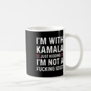 Caneca De Café Estou com Kamala só brincando, não sou um idiota d