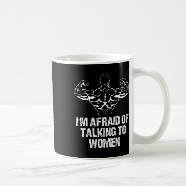 Caneca De Café Estou com medo de falar com mulheres fisiculturism (Direita)