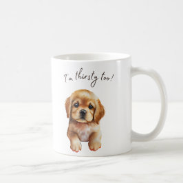 Caneca De Café Estou com sede muito triste cachorrinho Mug