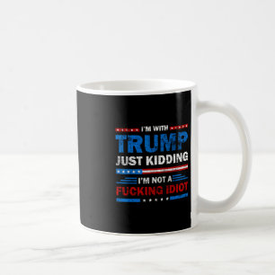 Caneca De Café Estou Com Trump Só Que Estou Brincando Não Sou Um 