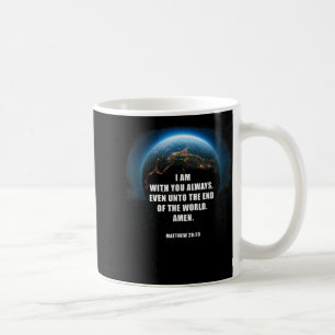 Caneca De Café Estou Consigo Até Ao Fim - Matthew 28_20 Je