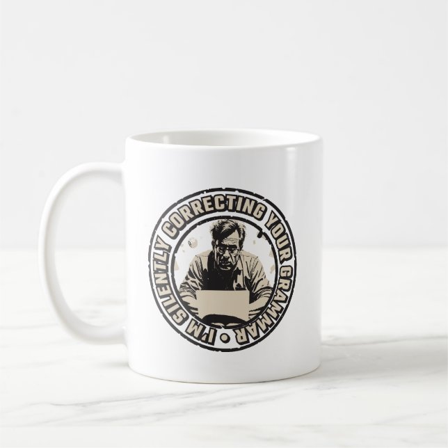 Caneca De Café Estou Corrigindo Silenciosamente Sua Gramática (Esquerda)