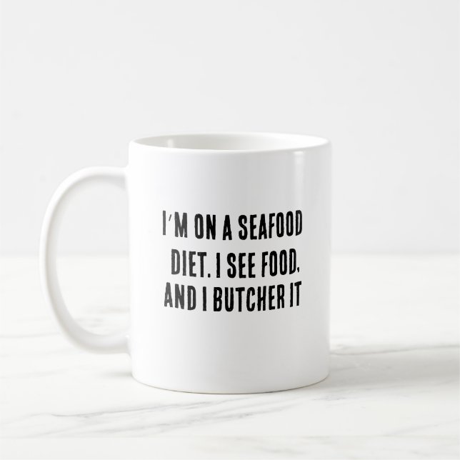Caneca De Café Estou de dieta de frutos do mar. Eu vejo comida e  (Esquerda)