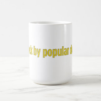 Caneca De Café Estou de volta por demanda popular