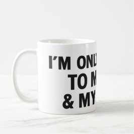 Caneca De Café Estou Falando Apenas com Meu Cachorro & Meu Café