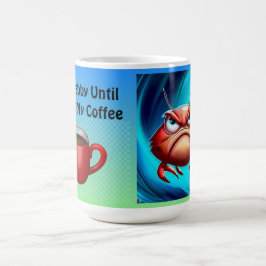 Caneca De Café Estou Irritado Até Ter Meu