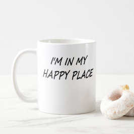 Caneca De Café Estou no meu lugar feliz
