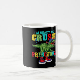 Caneca De Café Estou pronto para esmagar a pré-escola...