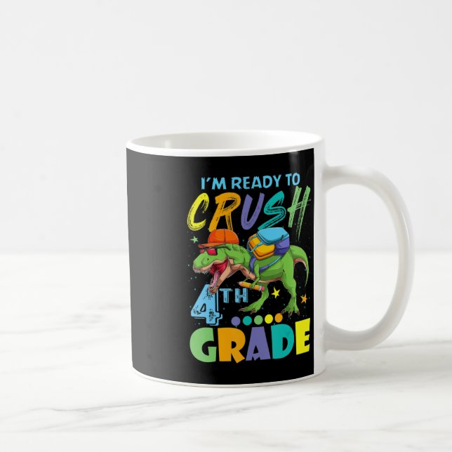 Caneca De Café Estou pronto para esmagar o dinossauro do 4º ano d (Direita)