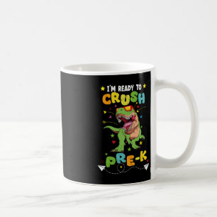 Caneca De Café Estou pronto para esmagar o Dinossauro Pré-K T Rex