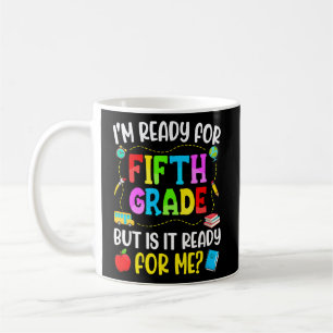 Caneca De Café Estou pronto para o primeiro dia de 5