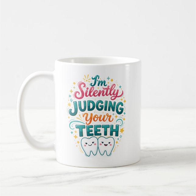 Caneca De Café Estou Silenciosamente Julgando Seus Dentes Dia Div (Esquerda)