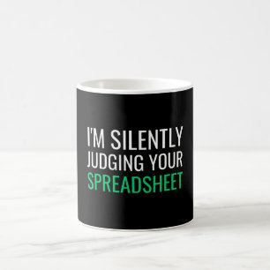 Caneca De Café Estou Silenciosamente Julgando Sua Planilha