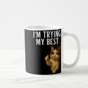 Caneca De Café Estou Tentando Ao Máximo Meme de Gato Chorando Eng