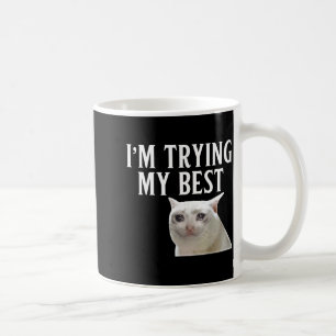 Caneca De Café Estou Tentando Ao Máximo Meme de Gato Chorando Eng