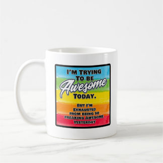 Caneca De Café Estou tentando ser incrível hoje