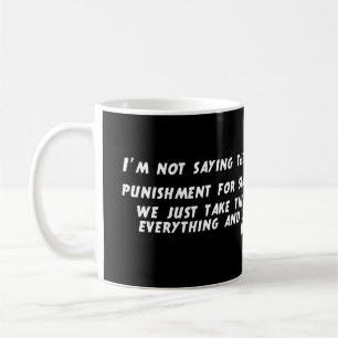 Caneca De Café Estupidez da pena capital