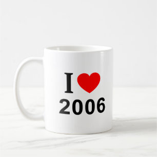 Caneca De Café Eu ❤️ 2006 Eu AMO 2006 Eu ADORO 2006