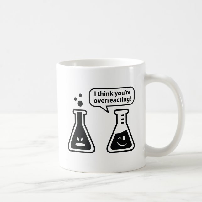 Caneca De Café Eu acho que você está exagerando! (Direita)