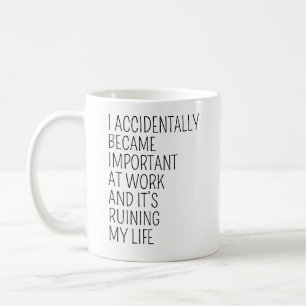 Caneca De Café Eu Acidentalmente Me Tornei Importante Colega de T
